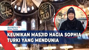 Keunikan Sejarah Masjid Hagia Sophia Turki Yang Mendunia