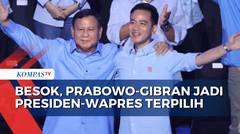 Besok KPU Tetapkan Prabowo-Gibran Jadi Presiden-Wapres Terpilih