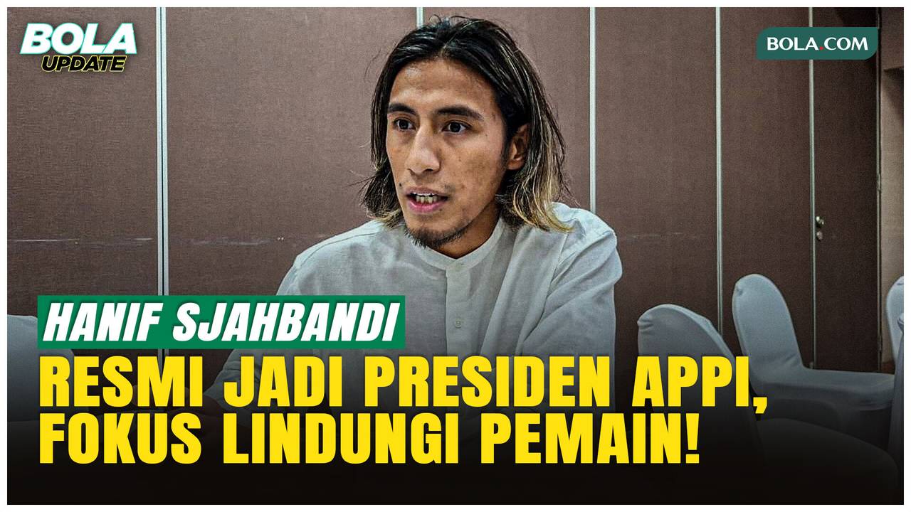 Hanif Sjahbandi Resmi Jadi Presiden APPI, Perlindungan Pemain Jadi ...