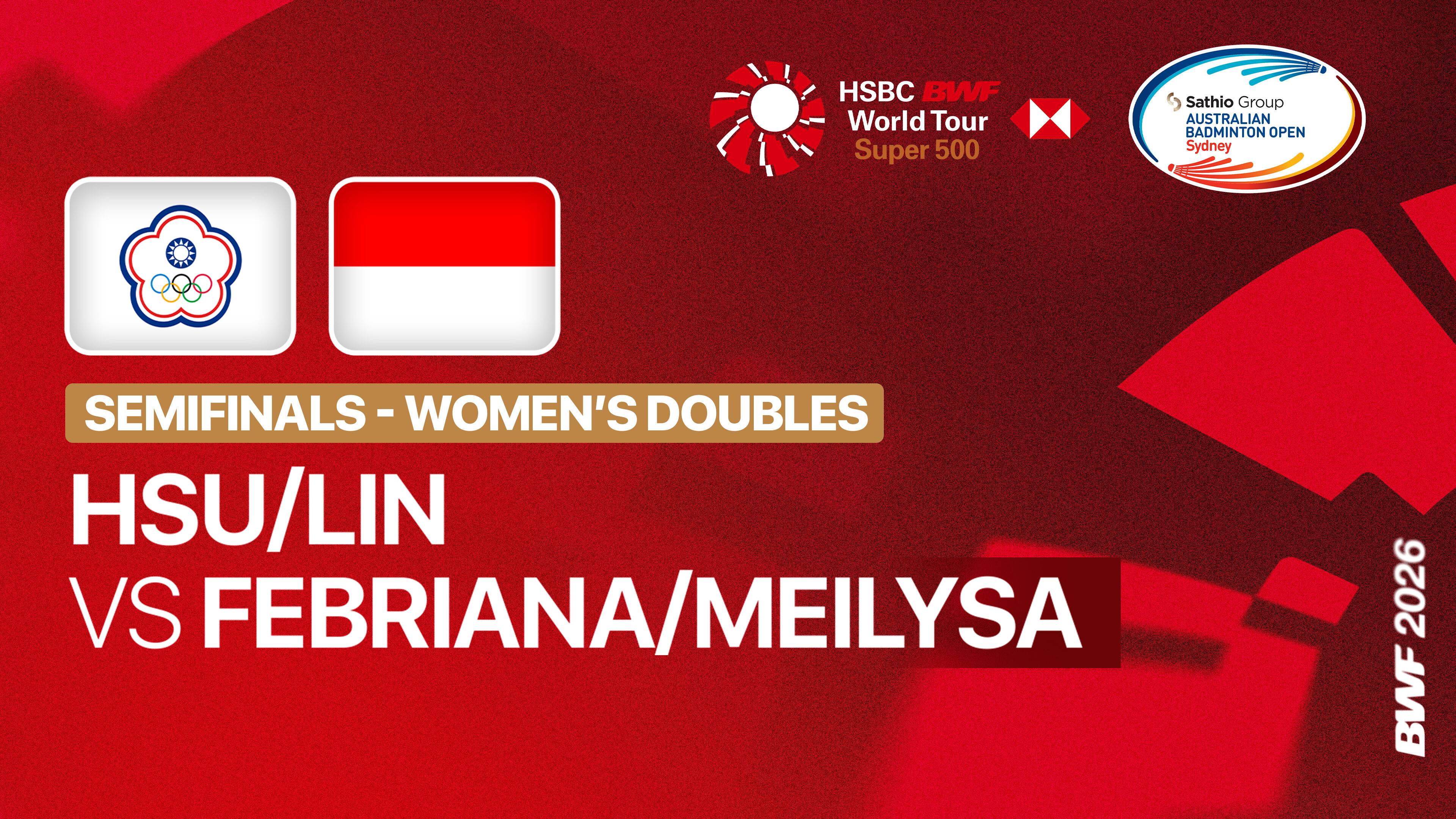 Hsu Yin-Hui/Lin Jhih Yun (TPE) vs Febriana Dwipuji Kusuma/Meilysa Trias Puspitasari (INA) - Women's Doubles Semi Finals | SATHIO GROUP Australian Open 2026