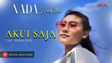 Nada Nabila - Akui Saja (Official Music Video)