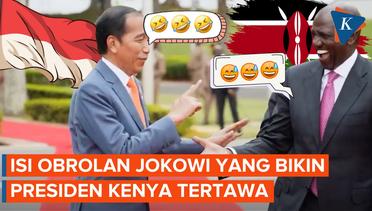 Isi Pembicaraan Jokowi dan Presiden Kenya yang Membuat Keduanya Tertawa