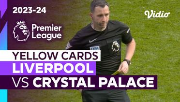 Kartu Kuning | Liverpool vs Crystal Palace | Premier League 2023/24