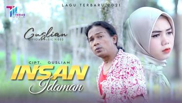Guslian - INSAN IDAMAN (Official Music Video)