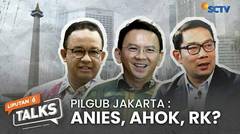 Kandidat di Pilgub Jakarta: Anies, Ahok, atau Ridwan Kamil? | Liputan 6 Talks
