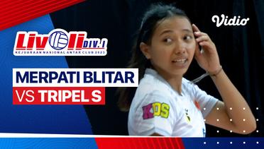 Putri: Merpati Blitar vs Tripel S - Full Match | Livoli Divisi 1 2023