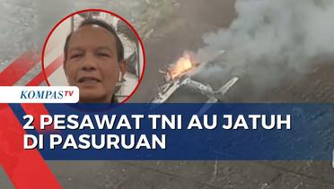 Kata KSAU Periode 2015-2017 soal Kemungkinan Penyebab Jatuhnya 2 Pesawat TNI AU di Pasuruan