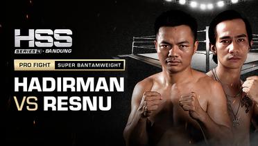 Full Match - Hadirman Waruwu vs Resnu Sundava | Pro Fight - Super Bantamweight | HSS Series 4 Bandung (Nonton Gratis)