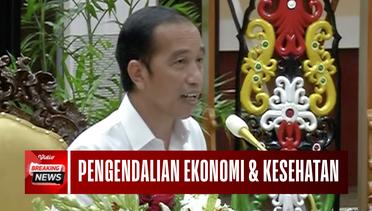 Presiden Joko Widodo: Pentingnya Pengendalian Bidang Ekonomi dan Kesehatan di Masa Pandemi