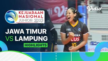 Putri: Jawa Timur vs Lampung - Highlights | Kejurnas Junior 2023