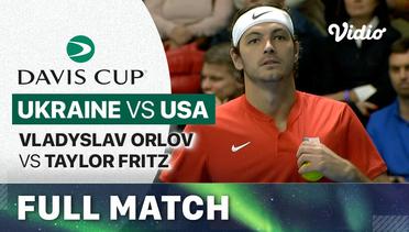 Ukraine vs USA: Vladyslav Orlon vs Taylor Fritz - Full Match | Qualifiers Davis Cup 2024
