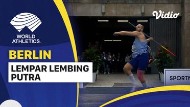 Full Match | Lempar Lembing | Putra | World Athletics Continental Tour: ISTAF Berlin 2023