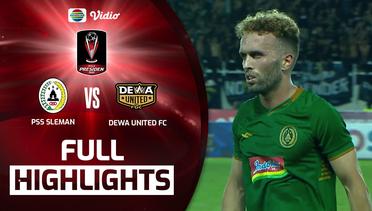 Full Highlights - PSS Sleman VS Dewa United FC | Piala Presiden 2022
