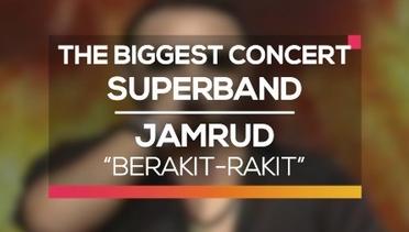 Jamrud - Berakit-Rakit (The Biggest Concert Super Band)