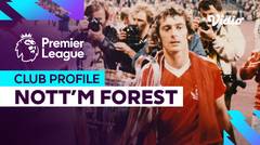 Profil Klub - Nottingham Forest | Premier League 2023-24