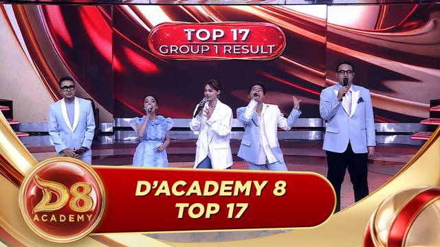 D'Academy 8 - Top 17 Group 1 Result