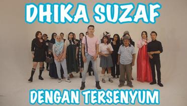 Dhika Suzaf - Dengan Tersenyum || Official Video Clip