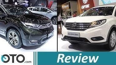 DFSK Glory 580 vs Honda CR-V | Review | Adu Fitur, Siapa Unggul? | OTO.com