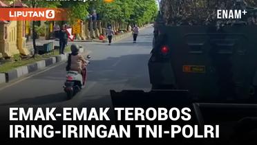 Ampun! Emak-emak Naik Matic Terobos Konvoi TNI-Polri Pengantar Irjen Haydar