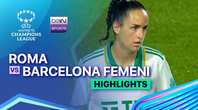 Roma vs Barcelona Femeni - UEFA Women's Champions League