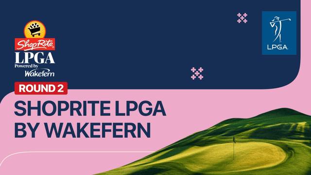 Round 2 - Full Match | ShopRite LPGA powered by Wakefern 2026