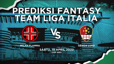 Prediksi Fantasy Liga Italia : Milan Fiamma vs Genoa Luigi