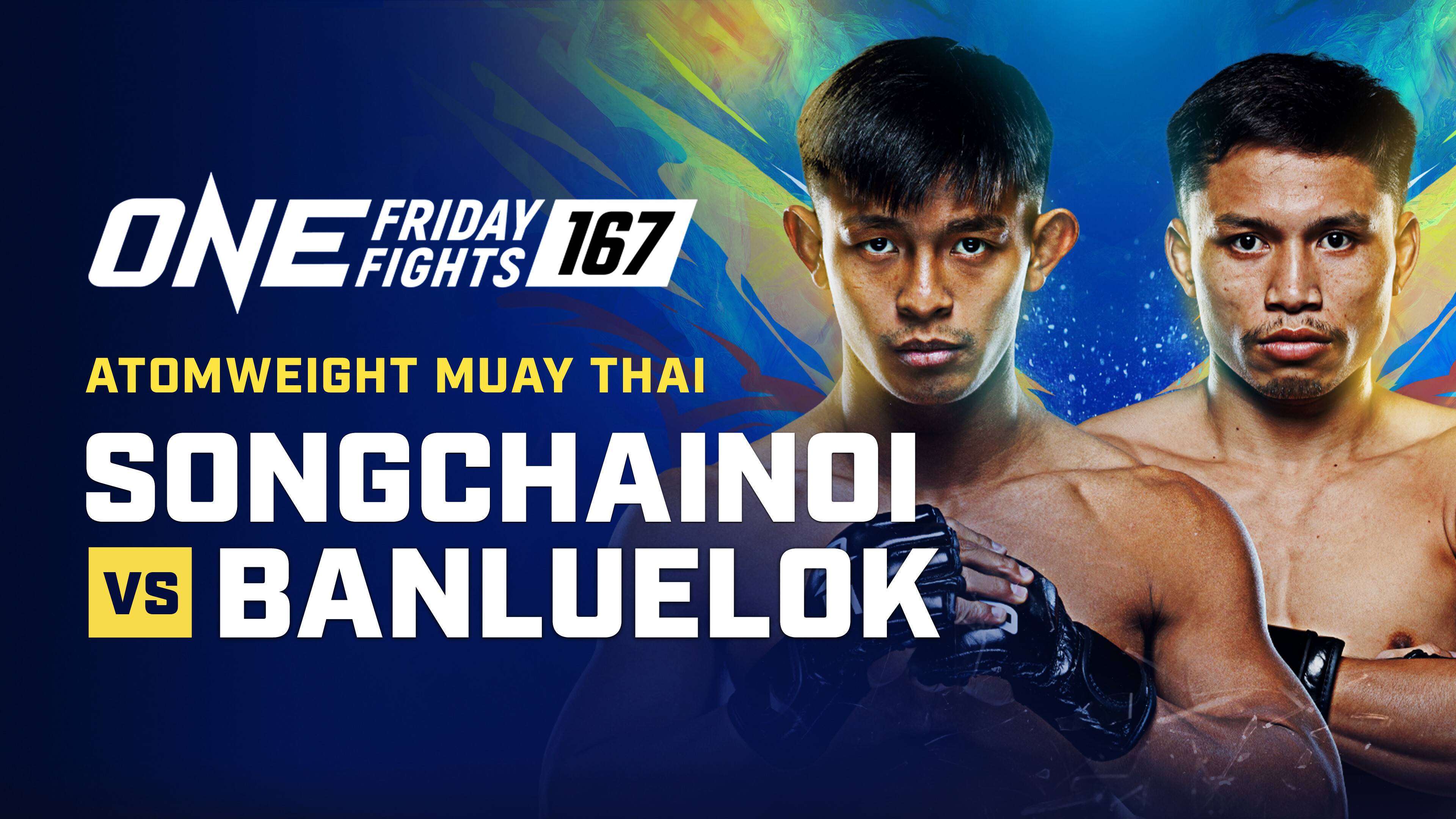 ONE Friday Fights 167