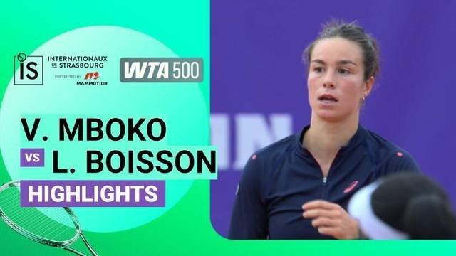 Victoria Mboko vs Lois Boisson - Highlight | WTA 500: Internationaux de Strasbourg presented by Mammotion 2026
