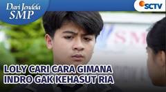 Loly Cari Cara Gimana Biar Indro Gak Kehasut Ria | Dari Jendela SMP Episode 682 dan 683