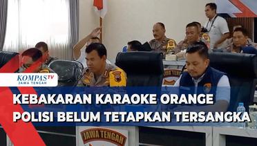 Kebakaran Karaoke Orange di Tegal, Polisi Belum Tetapkan Tersangka