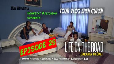 Epen Cupen LIFE ON THE ROAD Eps. 25 (Surabaya)