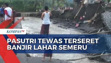 Banjir Lahar Gunung Semeru, Pasutri Tewas Terseret Arus Sejauh 1 Km