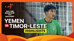 Yemen vs Timor-Leste - Highlights | AFC U20 Asian Cup Qualifiers