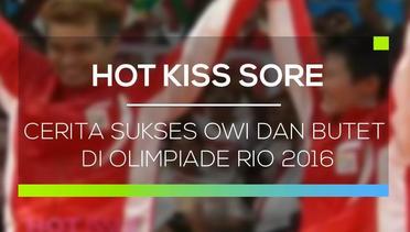 Cerita Sukses Owi dan Butet di Olimpiade Rio 2016 - Hot Issue Sore