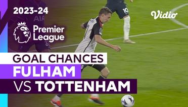 Peluang Gol | Fulham vs Tottenham | Premier League 2023/24