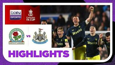 Blackburn vs Newcastle - Extended Highlights | FA Cup 2023/24