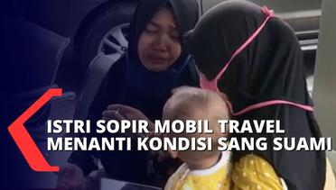 Tangis Istri Sopir Mobil Travel Menanti Kepastian Kondisi Sang Suami Pasca Kecelakaan di Tol Batang