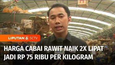 Live Repor: Pantauan Harga Cabai di Pasar Kramat Jati, Cabai Rawit Naik Dua Kali Lipat | Liputan 6