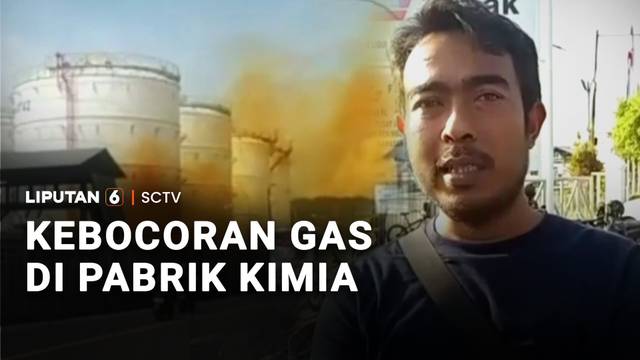 Kebocoran Gas di Pabrik Kimia | Liputan 6