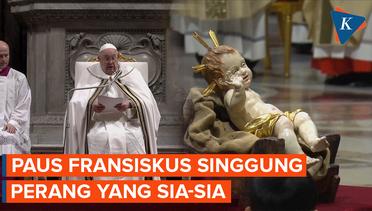 Perayaan Natal, Paus Fransiskus Singgung Perang yang Sia-sia