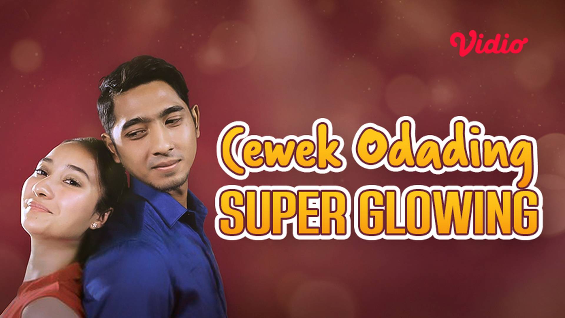 Cewek Odading Super Glowing