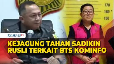 [FULL] Kejagung Tahan Sadikin Rusli Terkait BTS Kominfo, Pihak Swasta Asal Surabaya