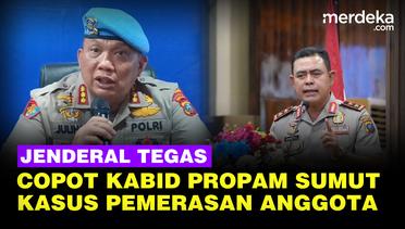 Jenderal Tegas Copot Kabid Propam Polda Sumut Buntut Kasus Pemerasan Anggota