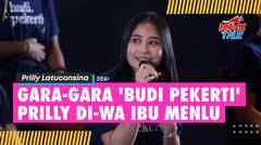 Prilly Latuconsina Dihubungi Oleh Menlu Retno Marsudi: Beliau Review 'BUDI PEKERTI'