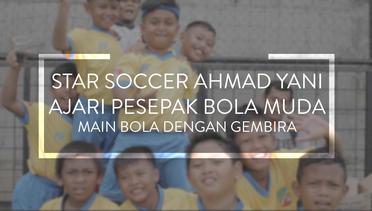 Star Soccer Ahmad Yani Ajarkan Anak Main Sepak Bola dengan Gembira