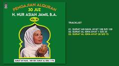 H. Nur Asiah Jamil - Album Pengajian Al Quran Vol. 30 | Audio HQ