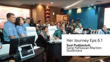 Susi Pudjiastuti, Sang Pahlawan Maritim Nusantara - Her Journey Eps 6.1