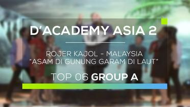 Rojer Kajol, Malaysia - Asam di Gunung Garam di Laut (D'Academy Asia 2)