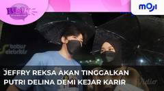 Jeffry Fokus Kejar Karir, Tinggalkan Putri Delina? - Bisik Pagi 23 Agustus 2023 | Moji