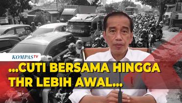 2 Kebijakan Jokowi Jelang Lebaran 2023: Cuti Bersama Dimajukan hingga THR Lebih Awal